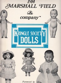 Coleman, Evelin J.: Kringle Society Dolls: 1914 Marshall Field & Company Doll Catalogue