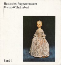Hessisches Puppenmuseum Hanau-Wilhelmsbad : Zur Eröffnung