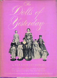 Eleanor St. George: The Dolls of Yesterday